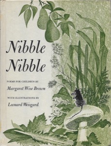 Nibble Nibble - Poems for Childrenby: Brown, Margaret Wise