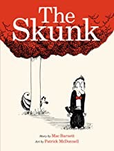Skunk, The (SIGNED COPY)by: Barnett and Patrick McDonnell, Mac