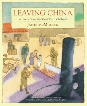 Leaving China : an artist paints his World War II childhood.by: McMullan, James