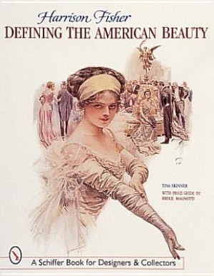 Harrison Fisher: Defining the American Beautyby:  Skinner, Tina