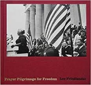 Lee Friedlander: Prayer Pilgrimage for Freedomby: Friedlander, Lee 