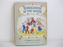 Schoolhouse in the Woodsby: Caudill, Rebecca