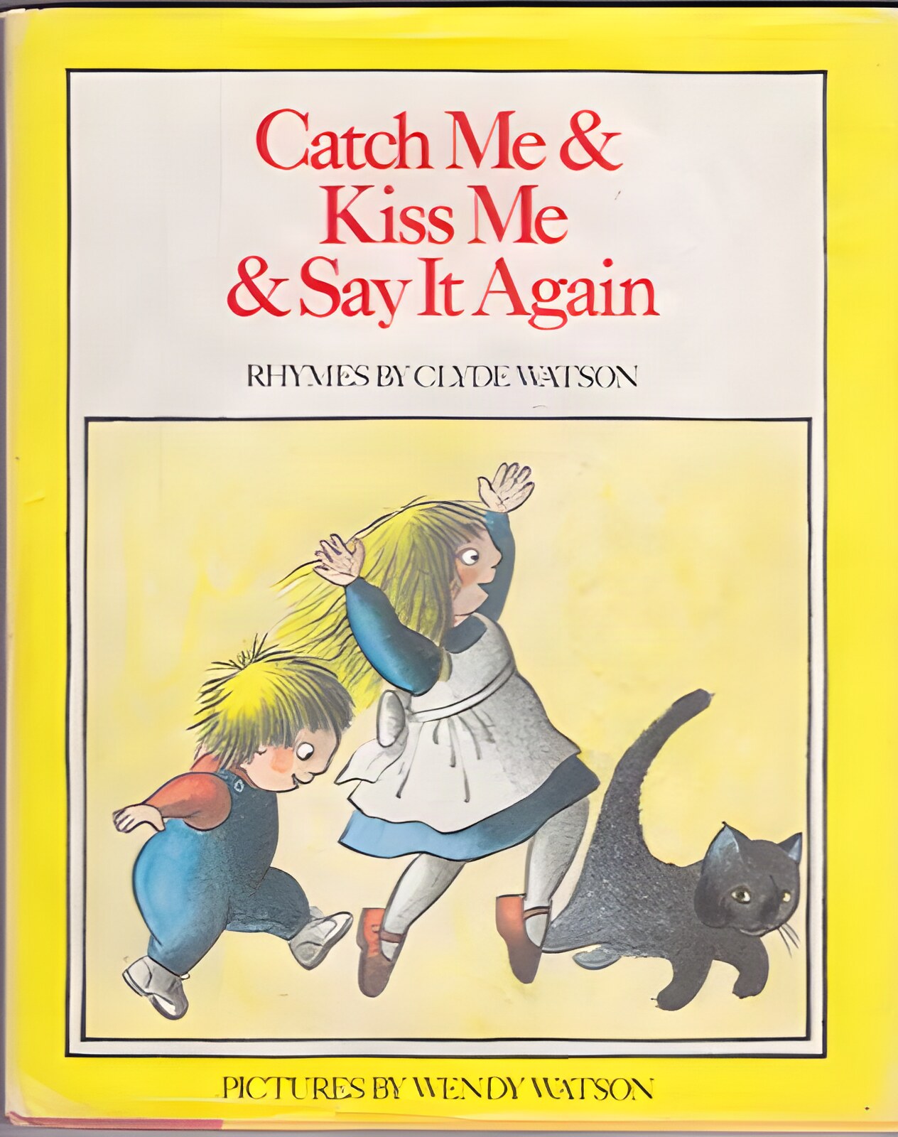 Catch Me & Kiss Me & Say It Again. by: Watson, Clyde