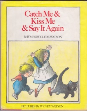 Catch Me & Kiss Me & Say It Again. by: Watson, Clyde