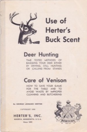 Use of Herter's Buck Scent/Deer Hunting/Care of Venisonby: Herter, George Leonard