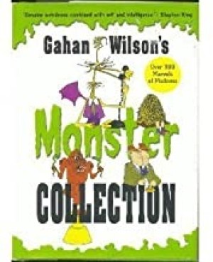 Gahan Wilson's Monster Collectionby: Wilson, Gahan