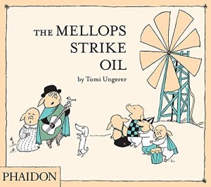 The Mellops Strike Oiby: Ungerer, Tomi