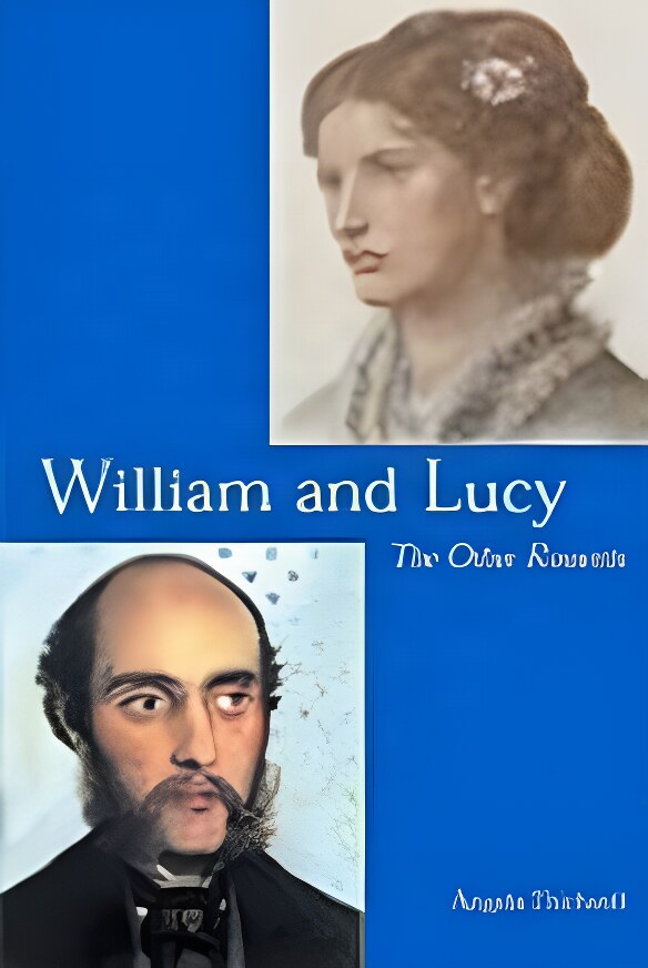 William and Lucy: The Other Rossettis by: Thirwell, Angela