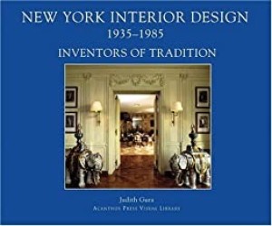 New York Interior Design, 1935-1985, Vol. 1: Inventors of Traditionby: Gura, Judith