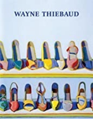 Wayne Thiebaud: A Retrospectiveby: Wilmerding, John