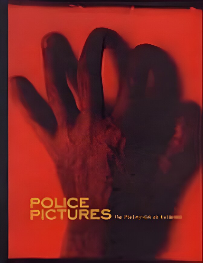 Police Pictures: The Photograph as Evidenceby: Photography. Phillips Sandra S. Mark Haworth Booth and Carol Squiers. 