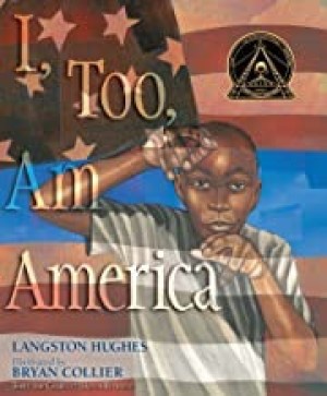 I, Too, Am America (SIGNED BY ILLUSTRATOR)by: Langston Hughes and Bryan Collier
