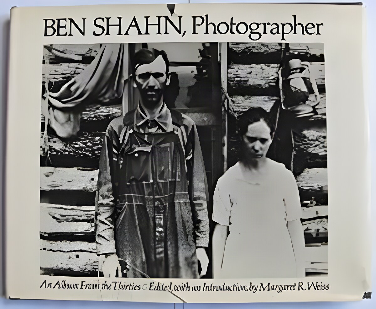 Ben Shahn Photographer: An Album from the Thirtiesby: Shahn Ben; Ed. by Margaret R Weiss