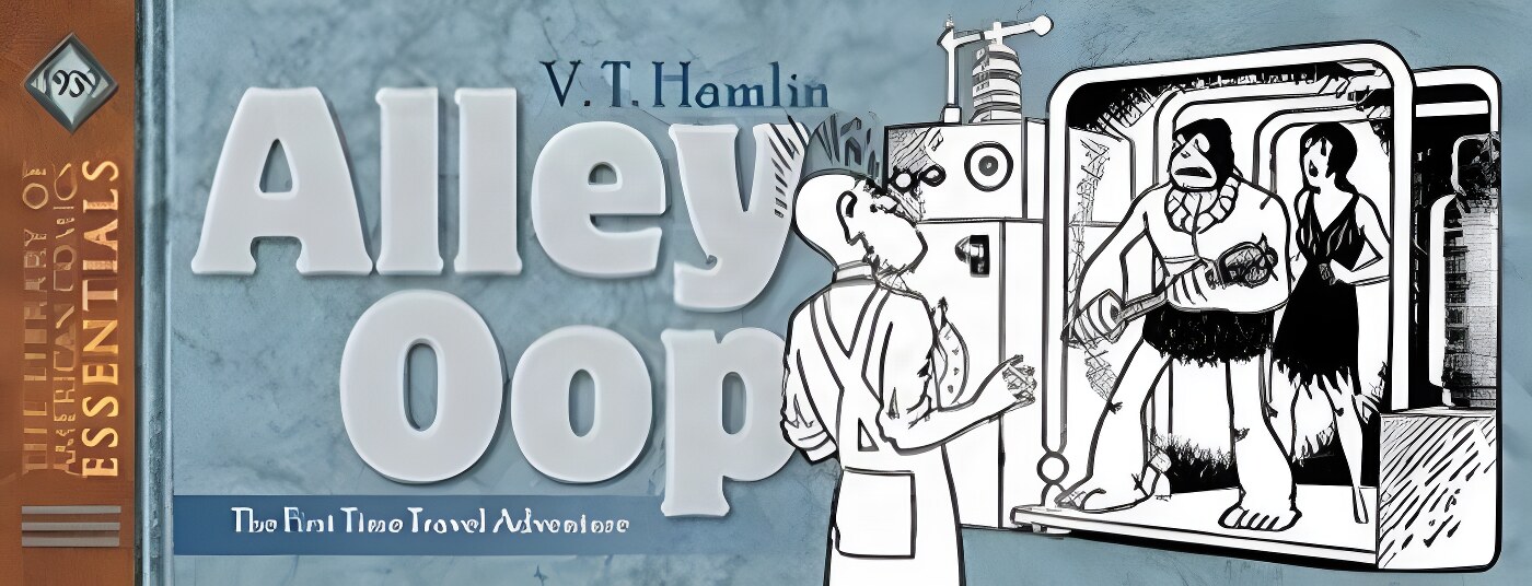 LOAC Essentials Volume 4: Alley Oop 1939by: Hamlin, V.T.