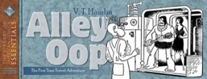 LOAC Essentials Volume 4: Alley Oop 1939by: Hamlin, V.T.
