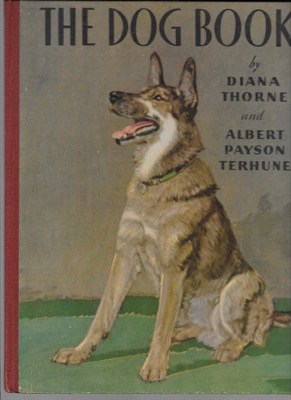 Dog Book, Theby: Thorne, Diana; Terhune, Albert Payson