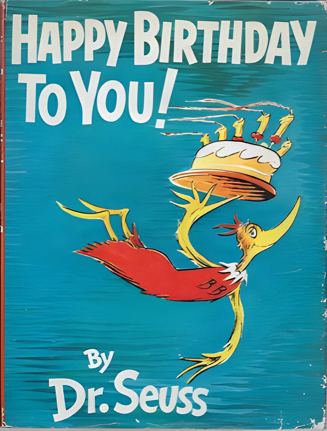 Happy Birthday to You!by: Seuss, Dr.