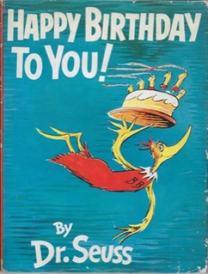 Happy Birthday to You!by: Seuss, Dr.