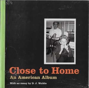 Close to Home: An American Albumby: Waldie, D.J.