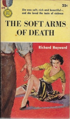 Soft Arms of Death, Theby: Hayward, Richard