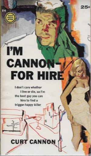 I'm Cannon for Hireby: Cannon, Curt (Ed McBain)