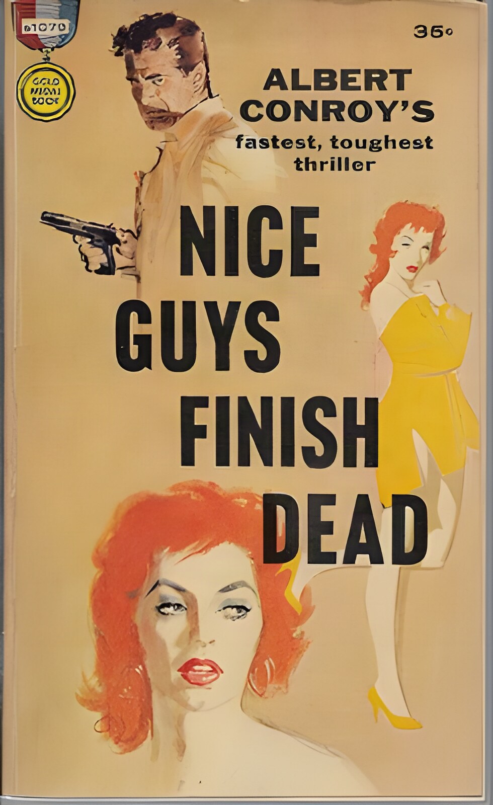 Nice Guys Finish Deadby: Conroy, Albert