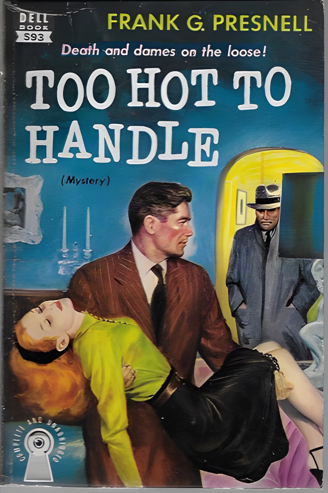 Too Hot to Handleby: Presnell, Frank G.