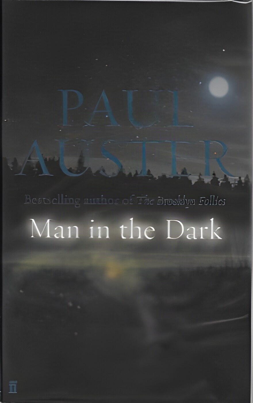 Man in the Dark (SIGNED COPY)by: Auster, Paul