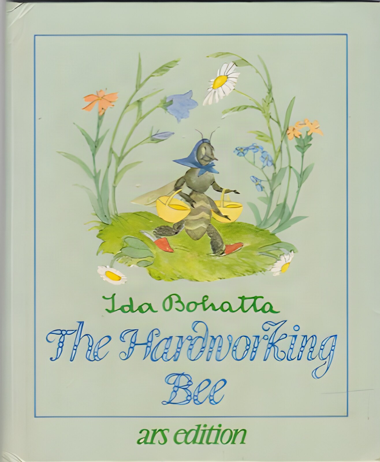 The Hardworking Beeby: Bohatta, Ida 