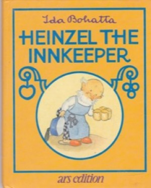 Heinzel the Innkeeperby: Bohatta, Ida 