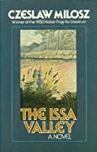 The Issa Valley: A Novelby: Czelsaw Milosz