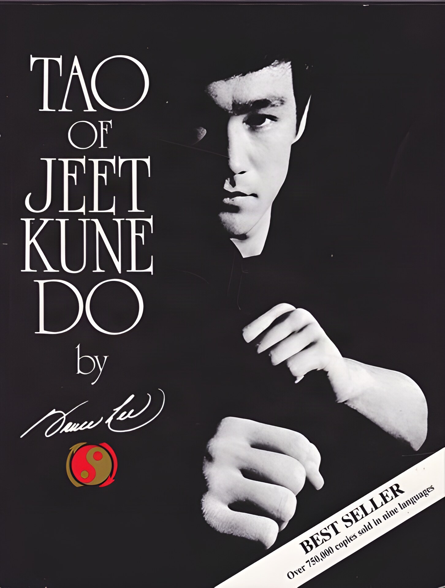 Tao of Jeet Kune Doby: Bruce Lee