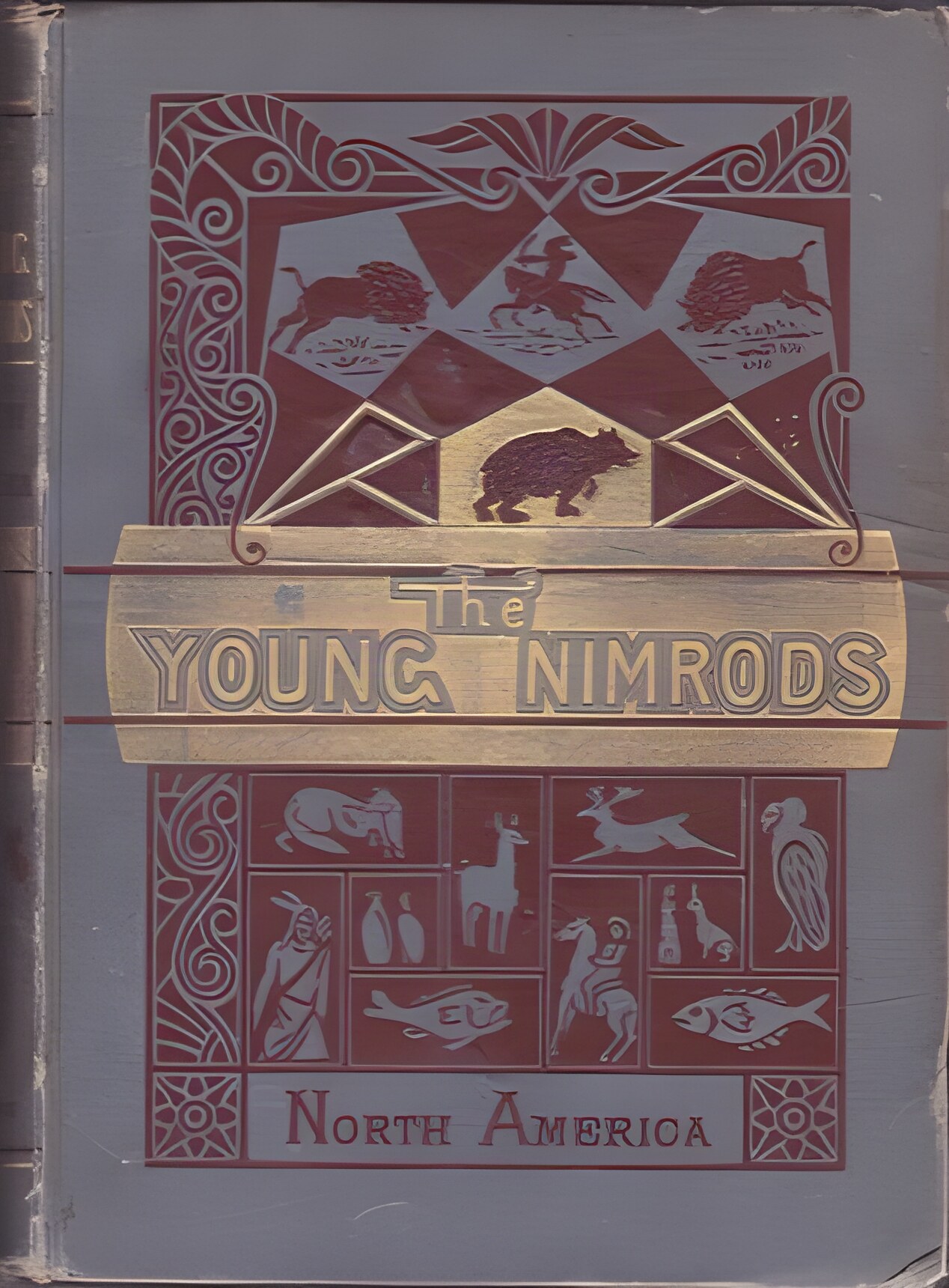 The Young Nimrods in North America-A Book for Boys by: Thomas W. Knox