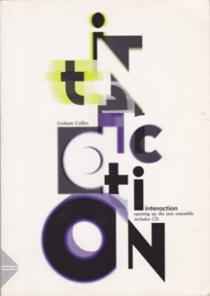 Interaction: Opening Up the Jazz Ensemble/with CDby: Graham Collier