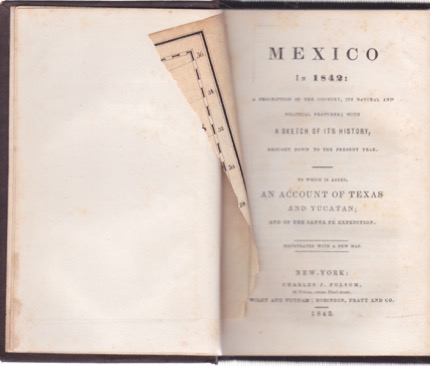 Mexico in 1842: A Description of the Country Its Natural and Political Featuresby: Folsom, George