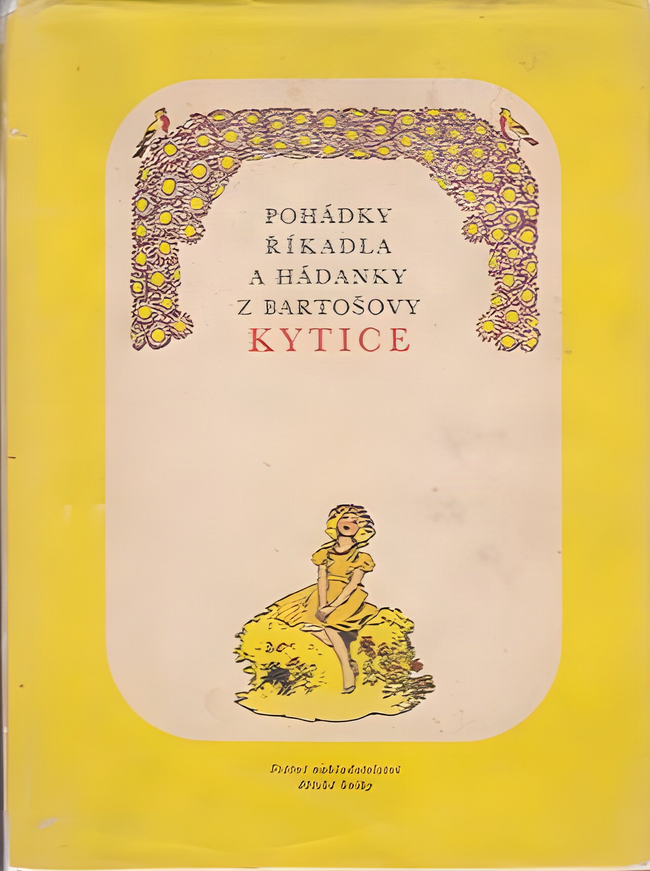 Pohadky Rikadla a Hadanky z Bartosovy Kyticeby: Illustrator: Adolf Kaspar