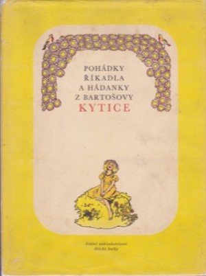 Pohadky Rikadla a Hadanky z Bartosovy Kyticeby: Illustrator: Adolf Kaspar