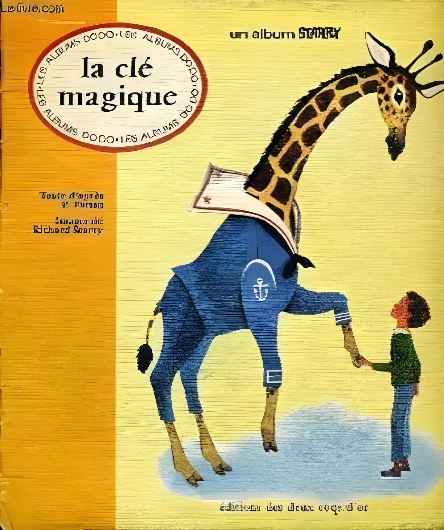 LA CLE MAGIQUE-UN ALBUM SCARRY-LES ALBUMS DODO by: Peggy Parish/Richard Scarry