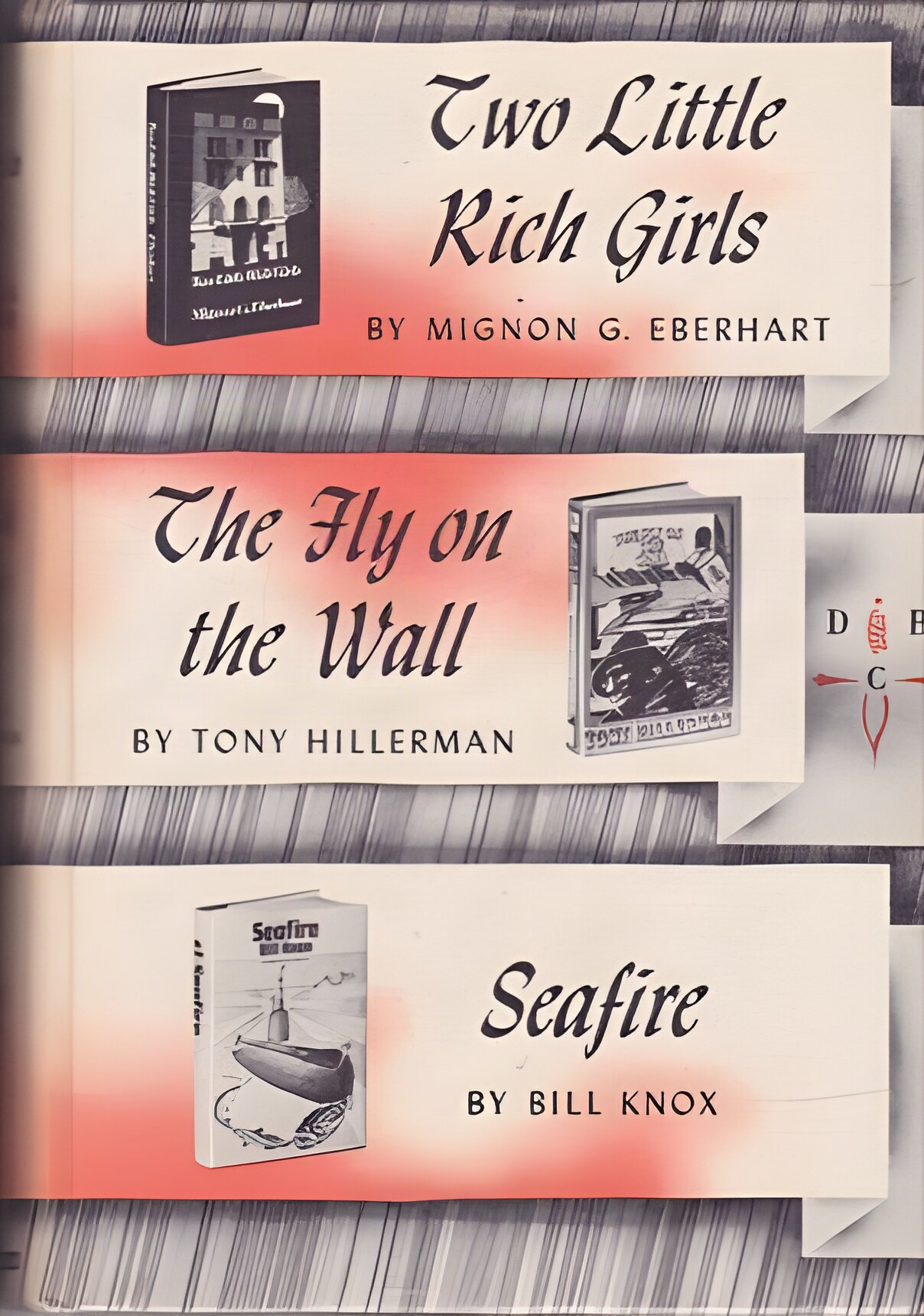 Two Little Rich Girls/The Fly on the Wall/Seafire by: Mignon G. Eberhart/Tony Hillerman/Bill Knox 