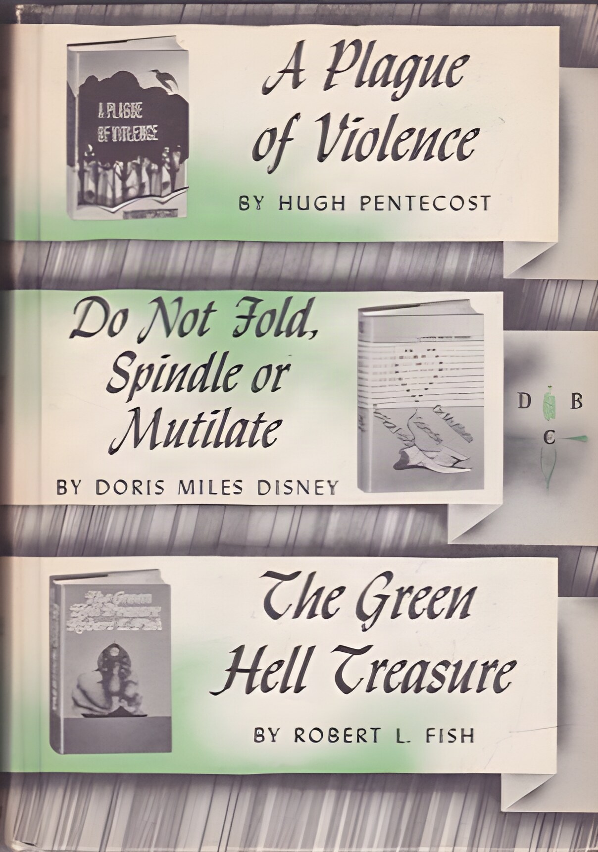 A Plague of Violence/Do Not Fold, Spindle or Mutilate/the Green Hell Treasure by: Pentecost, Hugh/Disney, Doris Miles/Fish, Robert L. 