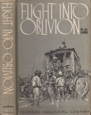 Flight Into Oblivion (SIGNED COPY)by: Hanna, A. J.
