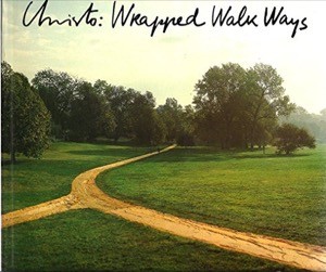 Christo: Wrapped Walk Ways: Loose Park, Kansas City, Missouri, 1977-78 by: Ellen R. Goheen; Christo [Illustrator]; Wolfgang Volz [Photographer];