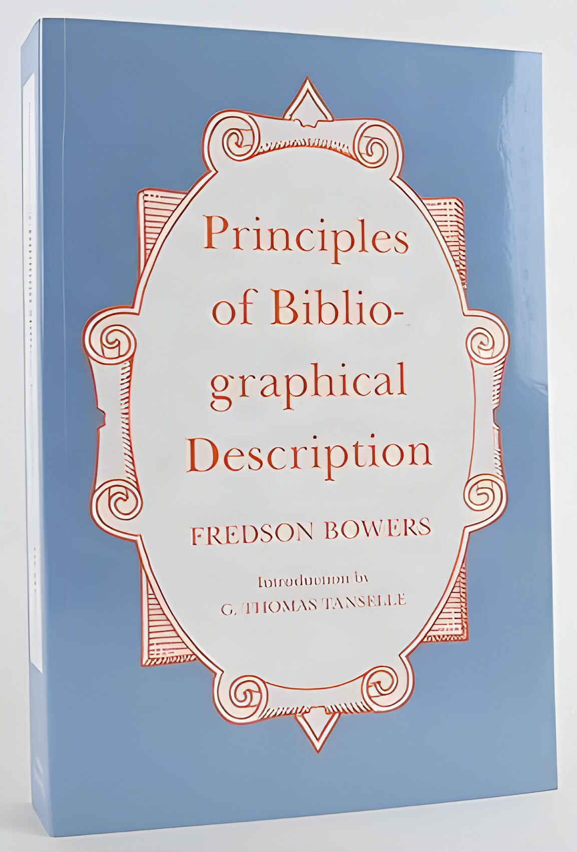 Principles of Bibliographical Descriptionby: Fredson Bowers 