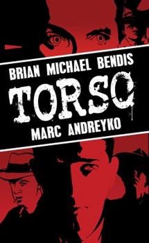 Torsoby: Bendis, Brian Michael; Andreyko, Marc