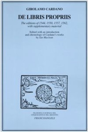 De Libris Propriis. The editions of 1544, 1550, 1562 with supplementary material by: Girolamo Cardano
