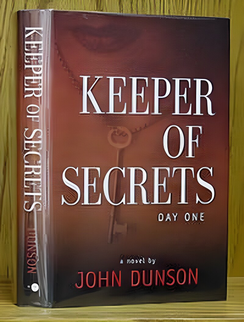 Keeper of Secrets: Day One (SIGNED COPY)by: Dunson, John