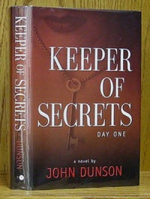 Keeper of Secrets: Day One (SIGNED COPY)by: Dunson, John