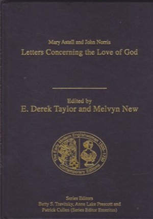 Mary Astell And John Norris: Letters Concerning The Love Of Godby: Mary Astell John Norris /Melvyn New and Derek E. Taylor (Editors)