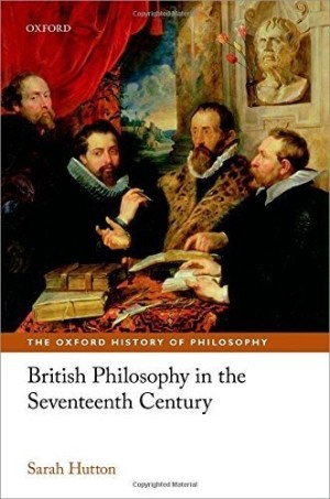 British Philosophy in the Seventeenth Century by: Hutton, Sarah 
