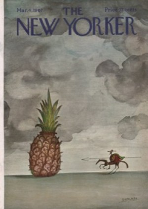 ORIGINAL VINTAGE MAGAZINE COVER:  New Yorker Mar. 4 1967 - Don Quixote vs. a pineapple    by: Saul Steinberg (Illust.)